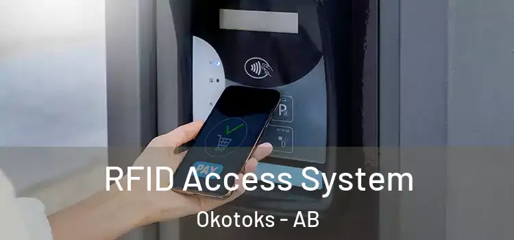 RFID Access System Okotoks - AB